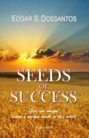 Seeds of Success: You Are Unique! Leave a Unique Mark in This World! 1523418397 Book Cover