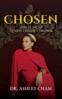 Chosen: Jewels from Queen Esther's Crown B0GPW2Q9M4 Book Cover