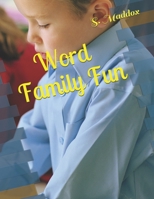 Word Family Fun B084DGQ57N Book Cover
