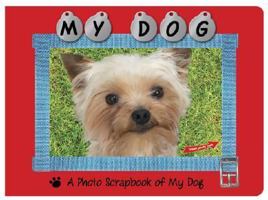 My Dog 1571517464 Book Cover
