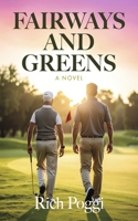 Fairways and Greens: A Novel B0FN351LF2 Book Cover