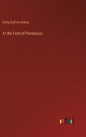 At the Foot of Parnassus 1173923640 Book Cover