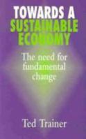 Towards a Sustainable Economy: The Need for Fundamental Change 1897766149 Book Cover