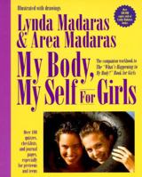 My Body, My Self for Girls : The 'What's Happening to My Body?' Workbook