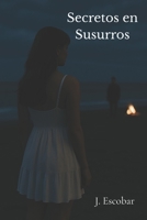 Secretos en Susurros (Spanish Edition) B0FH5RY3LW Book Cover