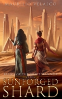 Relics of the Shattered Veil: The Sunforged Shard B0FQTTJNNT Book Cover