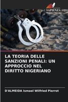 LA TEORIA DELLE SANZIONI PENALI: UN APPROCCIO NEL DIRITTO NIGERIANO (Italian Edition) 6207617657 Book Cover