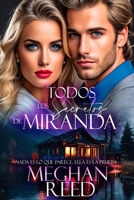 Todos los secretos de Miranda: Intrigante y adictiva novela romántica cuyo final te va a enamorar (Spanish Edition) B0CK3XKC4T Book Cover