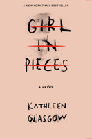 Girl in Pieces 1101934743 Book Cover