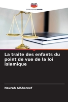 La traite des enfants du point de vue de la loi islamique 6205806452 Book Cover
