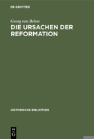 Die Ursachen der Reformation (German Edition) B005OKD2YW Book Cover