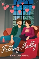 Falling Madly: A Valentine's Day second chance romcom 1067023569 Book Cover