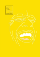 Loud and Yellow Laughter 0981420583 Book Cover