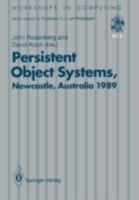 Persistent Object Systems (Workshops in Computing) 3540196269 Book Cover