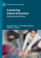 Countering Violent Extremism: Making Gender Matter 3030219615 Book Cover