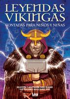 Leyendas Vikingas Contadas Para Niños Y Niñas 9877187361 Book Cover