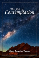 The Art of Contemplation 1942493649 Book Cover