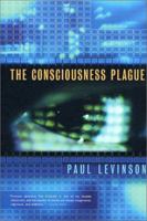 The Consciousness Plague (Phil D'Amato, #2) 0765300982 Book Cover