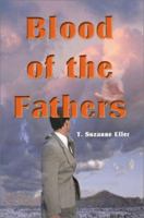 Blood of the Fathers 0595088643 Book Cover