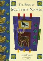The Book of Scottish Names 1904991831 Book Cover