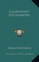Clairvoyant Psychometry 1425321704 Book Cover