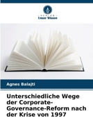 Unterschiedliche Wege der Corporate-Governance-Reform nach der Krise von 1997 (German Edition) 6209713343 Book Cover