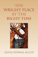 The Wright Place at the Right Time 1441511180 Book Cover