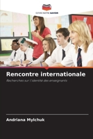 Rencontre internationale (French Edition) 620997600X Book Cover