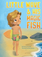 Little Wave & His Magic Fish B0H2LVF484 Book Cover