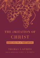 The Imitation of Christ Deluxe Edition: Classic Devotions in Today's Language 1617956775 Book Cover