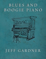 Blues and Boogie Piano B0BCD2979G Book Cover