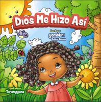 Dios Me Hizo Asi 1733113622 Book Cover