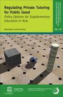 Regulating Private Tutoring for Public Good: Policy Options for Supplementary Education in Asia 9881785294 Book Cover