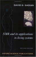 NMR and Its Applications to Living Systems (Oxford Science Publications) 0198558031 Book Cover