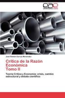 Critica de La Razon Economica Tomo II 3845488107 Book Cover
