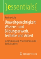 Umweltgerechtigkeit: Wissens- Und Bildungserwerb, Teilhabe Und Arbeit: Zusammenhang, Verantwortung Und Stellschrauben 3658320974 Book Cover