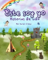 Este soy yo. Historias de vida. (Spanish Edition) B0CSX9FKQV Book Cover