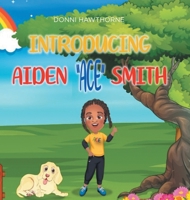 Introducing Aiden "ACE" Smith B0FGKJRJ9C Book Cover