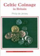 Celtic Coinage in Britain (Shire Archaeology) 0747803250 Book Cover