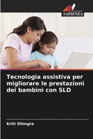 Tecnologia assistiva per migliorare le prestazioni dei bambini con SLD (Italian Edition) 6207575288 Book Cover