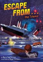 Escape from . . . the Titanic 1499811063 Book Cover