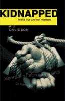 Kidnapped: True Stories of Twelve Irish Hostages 0717135721 Book Cover