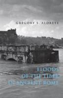 Floods of the Tiber in Ancient Rome (Ancient Society and History) 0801884055 Book Cover