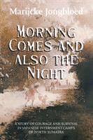 Morning Comes and Also the Night 1906852030 Book Cover