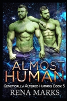 Almost Human: A Xeno Sapiens Novel B0C51TYZH1 Book Cover