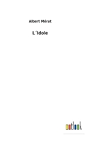L'Idole 2012678254 Book Cover