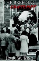 The Breeding of Contempt: Account of the Largest Mass Murder in Washington, D.C. History 1401079032 Book Cover