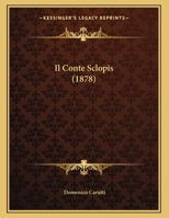 Il Conte Sclopis 1160878579 Book Cover