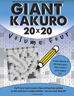 Giant Kakuro Volume 4: 100 20x20 puzzles & solutions 153697353X Book Cover