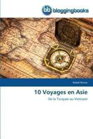 10 Voyages en Asie 3841771416 Book Cover